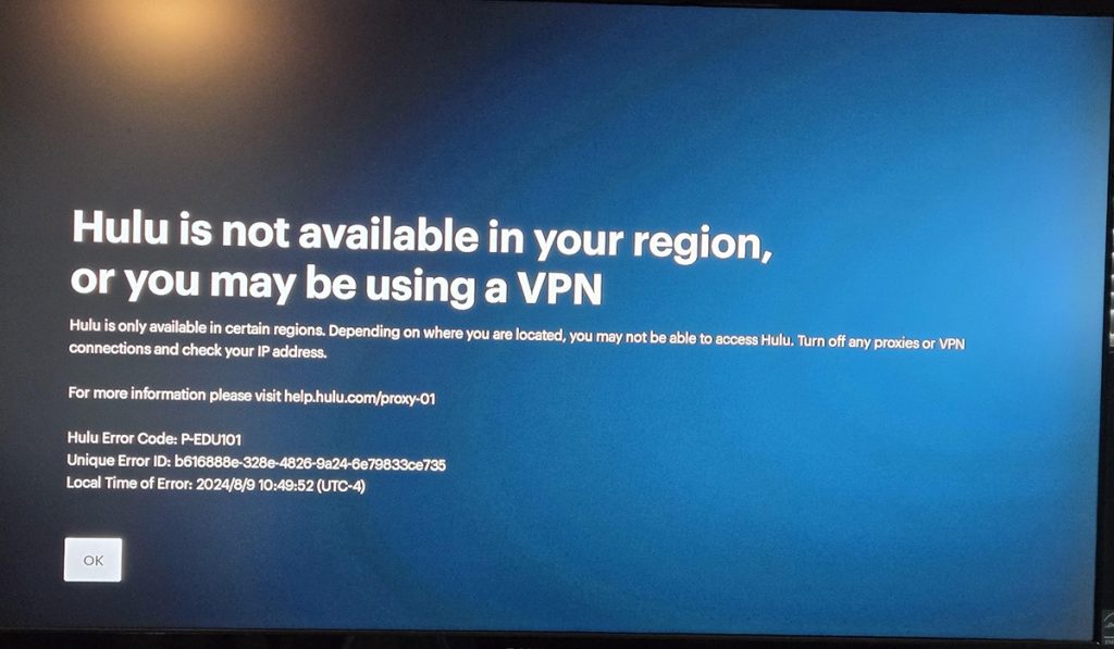 Hulu will restrict your access if you are using a VPN or proxy.