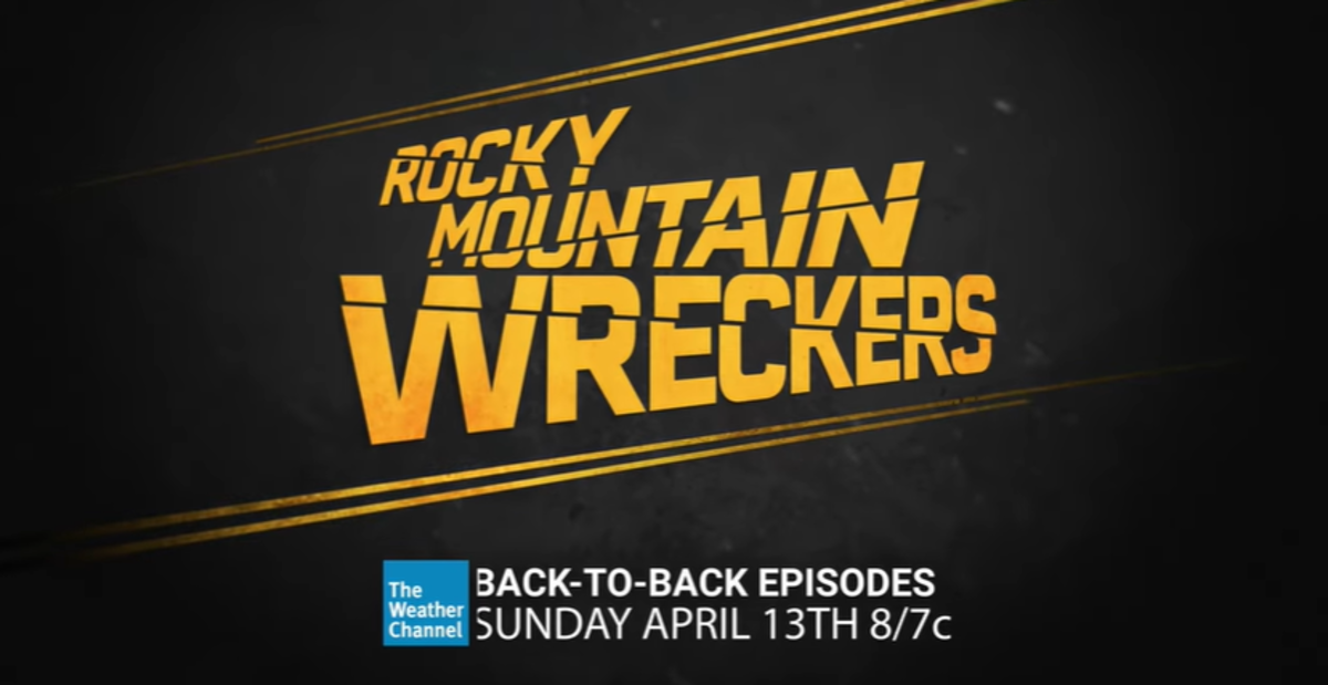 Rocky Mountain Wreckers on The Weather Channel