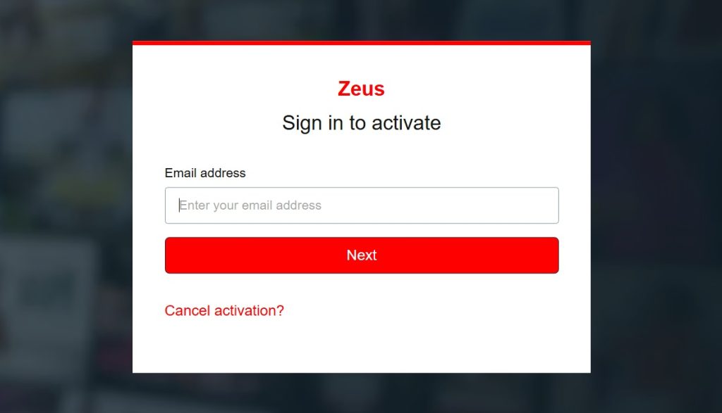 To activate Zeus Network, enter the code from your TV screen on the activation page.